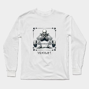 Deadlift Long Sleeve T-Shirt